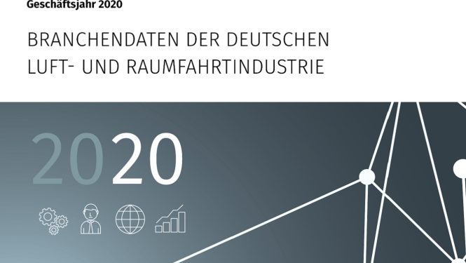 Branchendaten der deutschen Luft- und Raumfahrtindustrie 2020