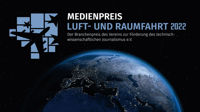 Bis 31. März 2022 können Beiträge zum "Medienpreis Luft- und Raumfahrt" eingereicht werden. Bis 31. März 2022 können Beiträge zum "Medienpreis Luft- und Raumfahrt" eingereicht werden.