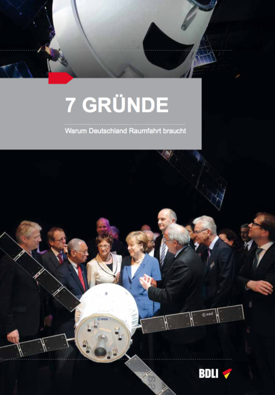Broschüre "7 Gründe – Warum Deutschland Raumfahrt braucht" Broschüre "7 Gründe – Warum Deutschland Raumfahrt braucht"