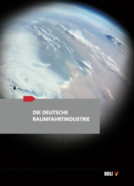Broschüre "Die Deutsche Raumfahrtindustrie" Broschüre "Die Deutsche Raumfahrtindustrie"