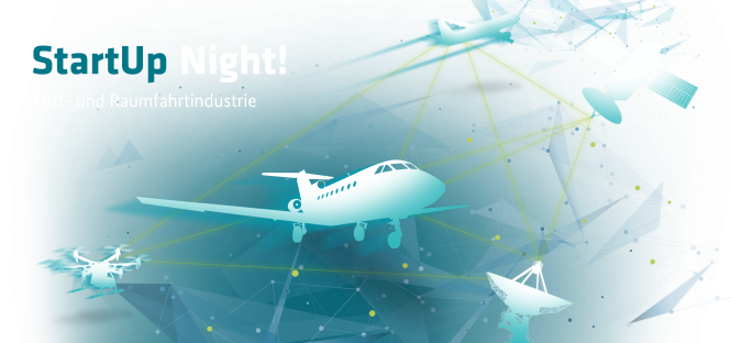 StartUp Night! Luft- und Raumfahrtindustrie